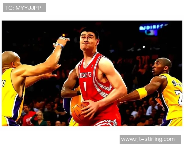 姚明在比赛中的精彩表现与战术分析深度解读